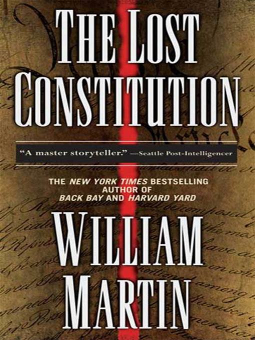 Title details for The Lost Constitution by William Martin - Available